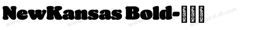 NewKansas Bold字体转换